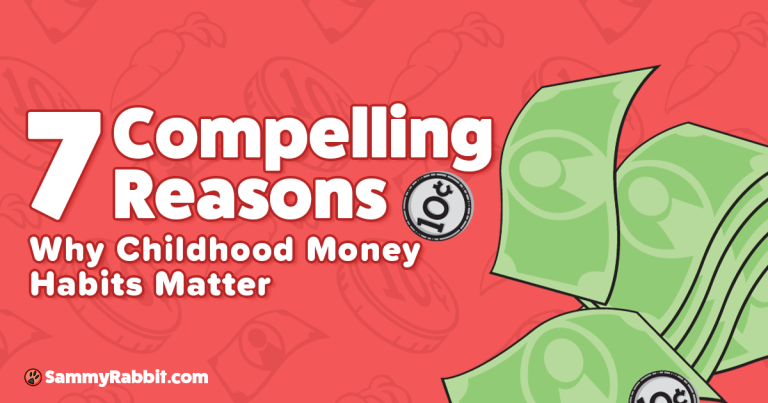 7 Compelling Reasons Why Childhood Money Habits Matter