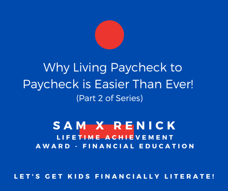 Living Paycheck to Paycheck Is A Struggle, But Here is Why It Is Easier Than Ever Before