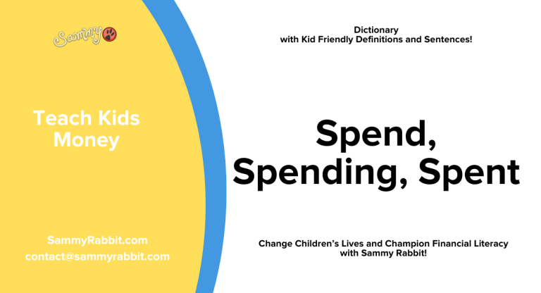 Spend: definition for kids from Sammy Rabbit’s kid-friendly money dictionary