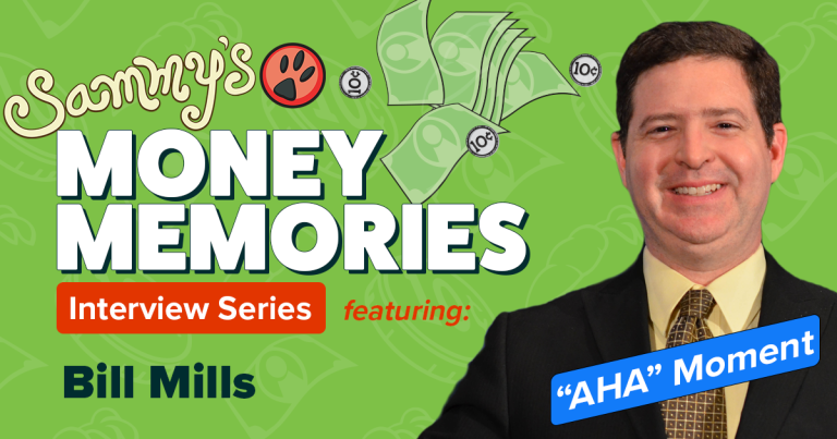 Bill Mills. An "AHA" Money Moment