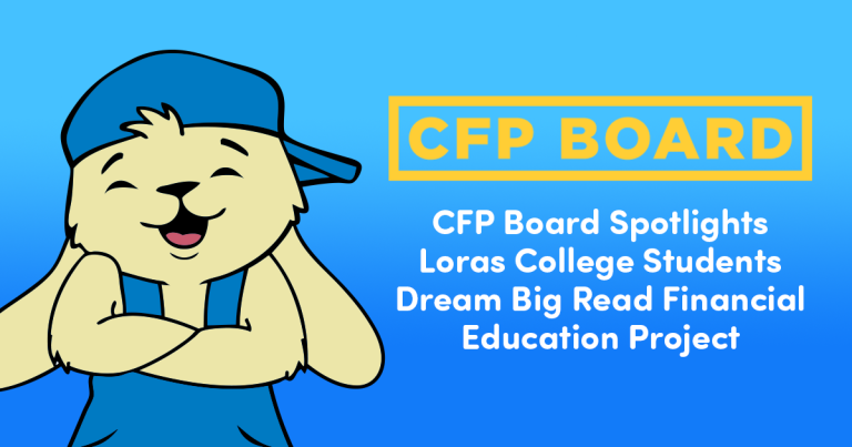 CFP Board Spotlights Loras College Students Dream Big Read Financial Education Project