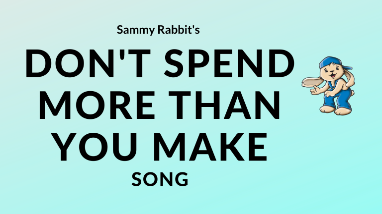 Don't Spend More Than You Make Song