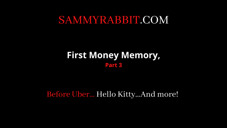 First Money Memory, Part 3