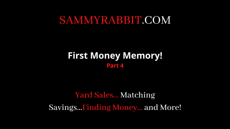 First Money Memory, Part 4