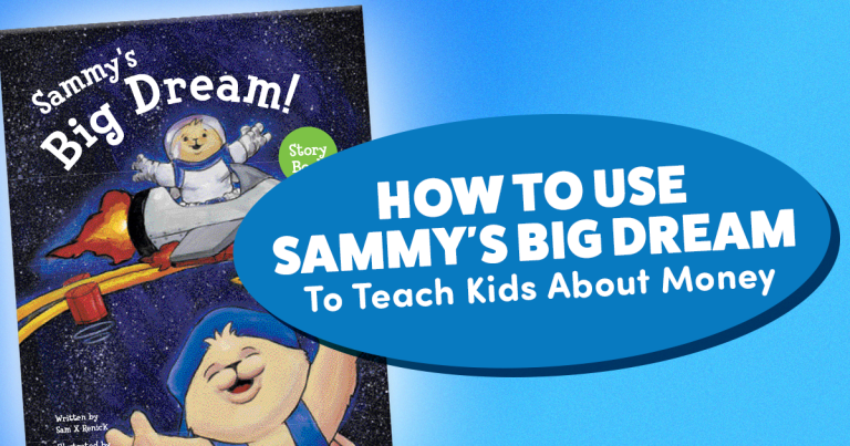 How to Use Sammy's Big Dream to Teach Kids About Money!