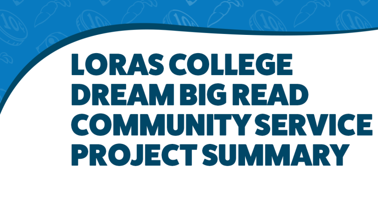 Loras College Dream Big Read Community Service Project Summary