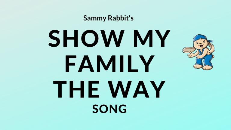 Show My Family The Way Song!