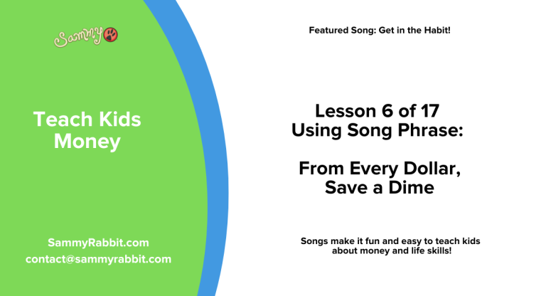 Money Song Get in the Habit Lesson 6 From every dollar save a dime | Sammy Rabbit