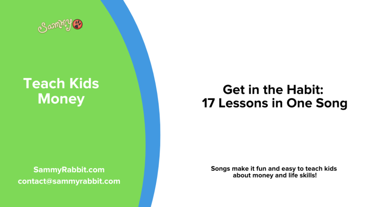 Get in the Habit song teaching kids 17 financial literacy and money lessons.